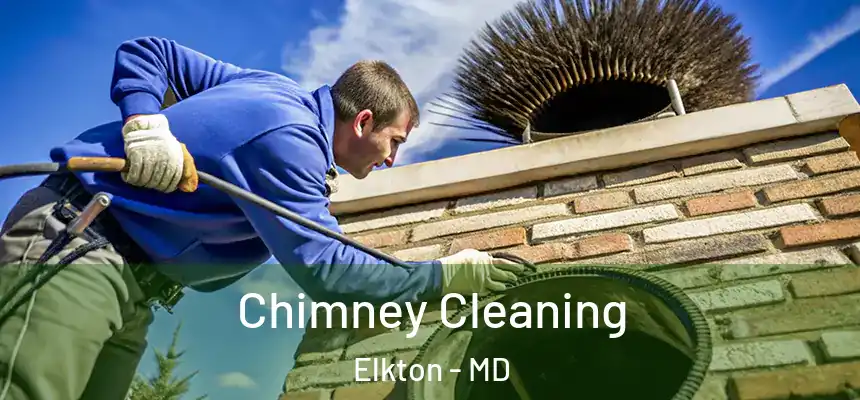Chimney Cleaning Elkton - MD