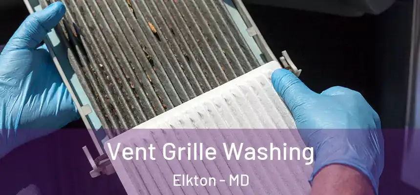 Vent Grille Washing Elkton - MD